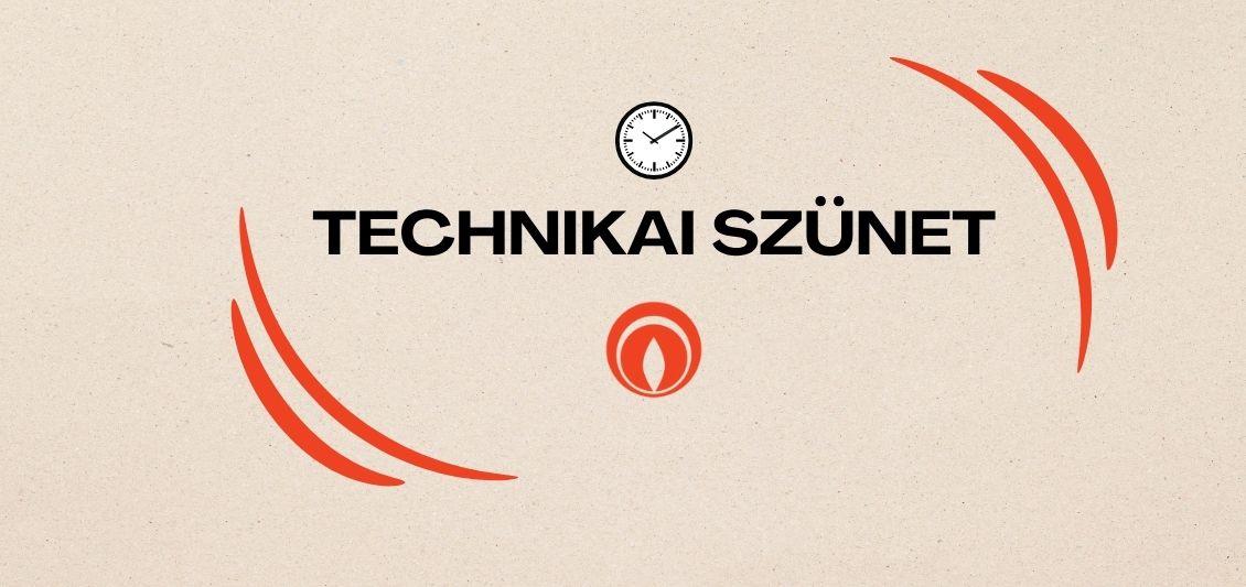 Technikai szünet, tevékenység szünetelés.